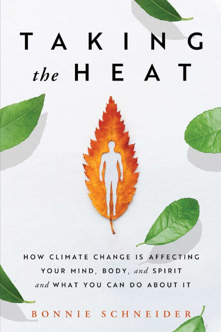 Book Excerpt: “Taking the Heat, How Climate Change Is Affecting Your ...